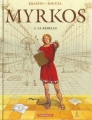 Couverture Myrkos, tome 3 : La rebelle Editions Dargaud 2007
