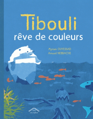 Couverture Tibouli rêve de couleurs