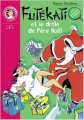 Couverture Les énigmes de Futékati, tome 10 : Futékati et le drôle de Père Noel Editions Hachette (Bibliothèque Rose) 2001