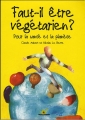 Couverture Faut-il être végétarien ? : Pour la santé et la planète Editions Terre vivante 2007