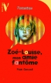 Couverture Zoe-Louise, mon amie fantôme Editions Hachette (Vertige - Fantastique) 1998
