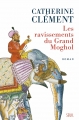 Couverture Les ravissements du Grand Moghol Editions Seuil 2016