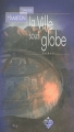 Couverture La ville sous globe Editions Terre De Brume 2005