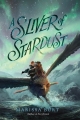 Couverture A Sliver of Stardust, book 1 Editions HarperCollins 2015