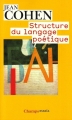 Couverture Structure du langage poétique Editions Flammarion (Champs - Essais) 2009