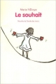 Couverture Le souhait Editions L'École des loisirs (Mouche) 2005