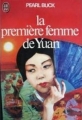 Couverture La première femme de Yuan Editions J'ai Lu 1977