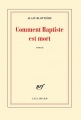 Couverture Comment Baptiste est mort Editions Gallimard  (Blanche) 2016