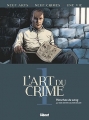Couverture L'art du crime, tome 1 : Planches de sang Editions Glénat (Grafica) 2016