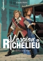Couverture L'Espion de Richelieu, tome 1 : Echec à la reine Editions Bayard (Jeunesse) 2014