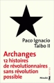 Couverture Archanges, 12 histoires de révolutionnaires sans révolution possible Editions Métailié (Suites) 2012