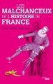 Couverture Les malchanceux de l'histoire de France Editions Le Cherche midi 2014