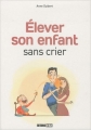 Couverture Elever son enfant sans crier Editions ESI (Sciences et savoirs) 2011
