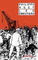 Couverture Les émeutiers Editions Rivages (Noir) 2016