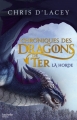 Couverture Chroniques des dragons de Ter, tome 1 : La horde Editions Hachette 2016