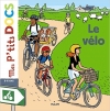 Couverture Le vélo Editions Milan (Jeunesse - Mes p'tits docs) 2015