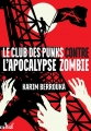 Couverture Le club des punks contre l'apocalypse zombie Editions ActuSF (Les 3 souhaits) 2016