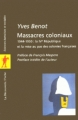 Couverture Massacres coloniaux. 1944-1950 : la IVe République et la mise au pas des colonies françaises Editions La Découverte (Poche) 2001