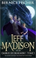 Couverture Jeff Madison, tome 1 : Jeff Madison et les ombres de Drakmere Editions Autoédité 2014
