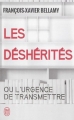 Couverture Les déshérités ou l'urgence de transmettre Editions J'ai Lu (Essai) 2016
