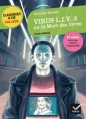 Couverture Virus L.I.V. 3 ou la mort des livres Editions Hatier (Classiques & cie - Collège) 2016