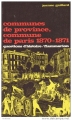 Couverture Communes de province, Commune de Paris 1870-1871 Editions Flammarion 1971