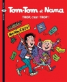Couverture Tom-Tom et Nana : Trop, c'est trop ! Editions Bayard (BD - Poche) 2009