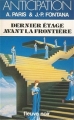 Couverture Les Ravisseurs d'éternité, tome 1 : Dernier étage avant la frontière Editions Fleuve (Noir - Anticipation) 1984