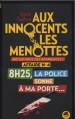 Couverture Aux innocents les menottes, tome 4 : 8h25, la police sonne à ma porte... Editions Oskar 2016