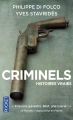 Couverture Criminels, histoires vraies Editions Pocket 2016