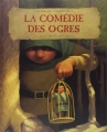 Couverture La Comédie des Ogres Editions Albin Michel 2002
