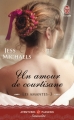 Couverture Les amantes, tome 3 : Un Amour de Courtisane Editions J'ai Lu (Pour elle - Aventures & passions) 2015