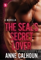 Couverture Alpha Ops (Calhoun), book 1: The SEAL's Secret Lover Editions St. Martin's Press 2016