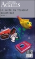 Couverture Le Guide Galactique / H2G2, tome 1 : Guide du routard galactique / Le guide galactique / Le routard galactique / Le guide du voyageur galactique Editions Folio  (SF) 2010