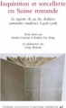 Couverture Inquisition et sorcellerie en Suisse romande : le registre Ac 29 des Archives cantonales vaudoises (1438-1528) Editions Autoédité 2007