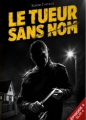 Couverture Le tueur sans nom, tome 4 Editions Mots et cris 2016