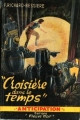 Couverture Croisière dans le temps Editions Fleuve (Noir - Anticipation) 1952