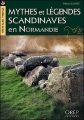Couverture Mythes et légendes scandinave en Normandie Editions Orep 2011