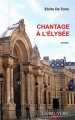 Couverture Chantage à l'Elysée, tome 1 Editions La Bruyère 2015