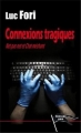 Couverture Connexions tragiques Editions Pavillon noir 2013