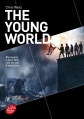 Couverture The young world, tome 1 Editions Le Livre de Poche (Jeunesse) 2016