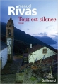Couverture Tout est silence Editions Gallimard  (Du monde entier) 2014