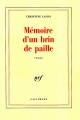 Couverture Mémoire d'un brin de paille Editions Gallimard  (Essais) 1990