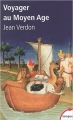 Couverture Voyager au Moyen Age Editions Perrin (Tempus) 2007