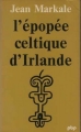 Couverture L'épopée celtique d'Irlande Editions Payot 1979