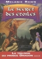 Couverture Prince Dragon, tome 2 : Le Secret des étoiles Editions La Reine Noire (Fantasy) 2000
