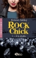 Couverture Rock Chick, tome 1 : A la diable Editions Milady (Romance - Emotions) 2016