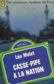 Couverture Les nouveaux mystères de Paris, tome 12 : Casse-pipe à la Nation Editions Le Livre de Poche 1974