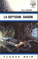Couverture La septième saison Editions Fleuve (Noir - Anticipation) 1972