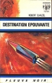 Couverture Claude Eridan, tome 05 : Destination épouvante Editions Fleuve (Noir - Anticipation) 1971